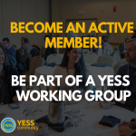 The YESS Working Groups are seeking new members for 2019!